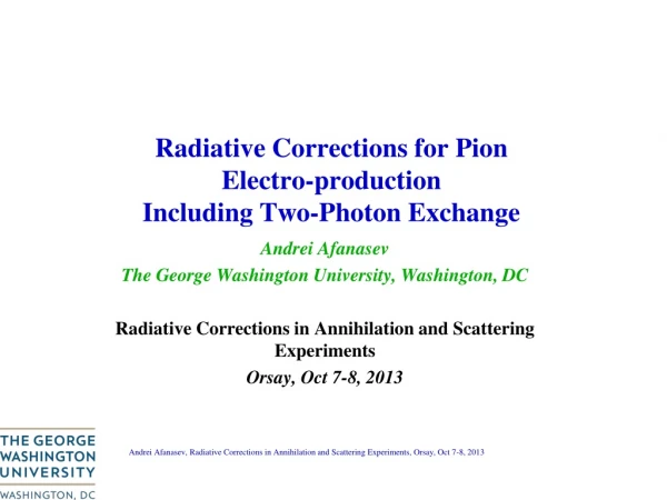 Radiative Corrections for Pion  Electro-production  Including Two-Photon Exchange
