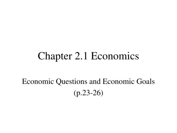 Chapter 2.1 Economics