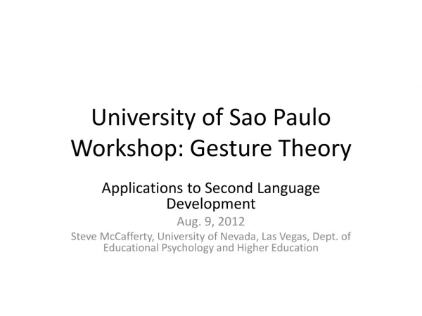 University of Sao Paulo Workshop: Gesture Theory