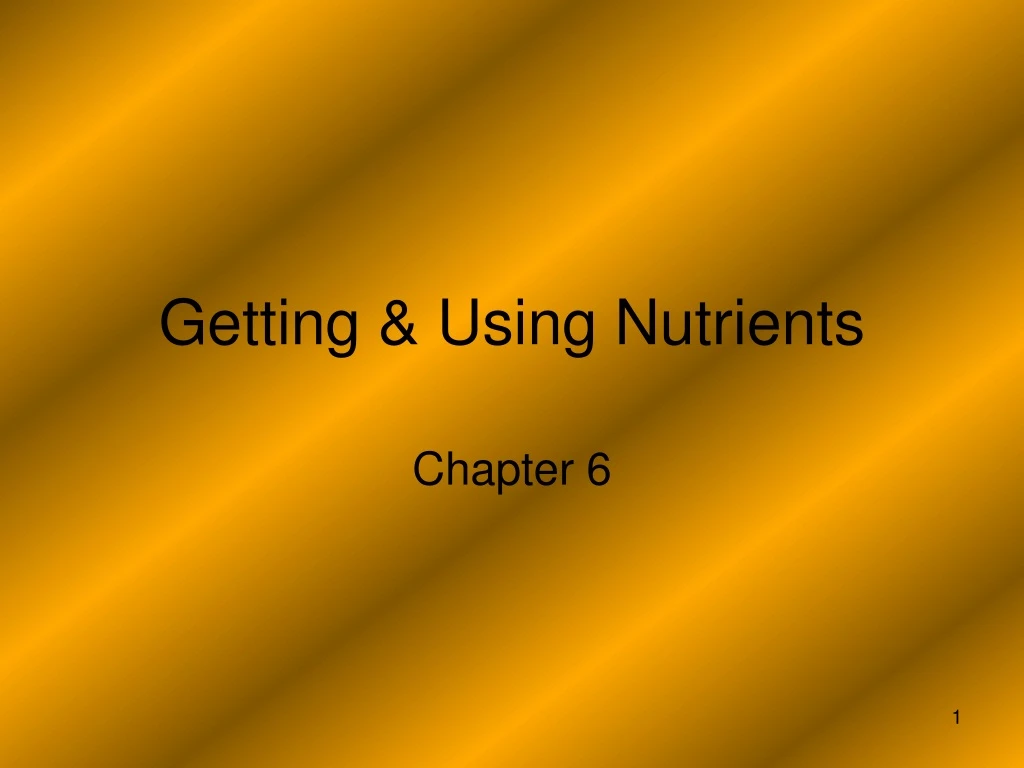 getting using nutrients