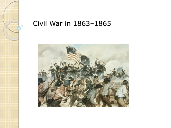 Civil War in 1863–1865