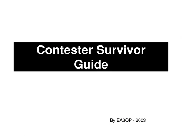 Contester Survivor  Guide