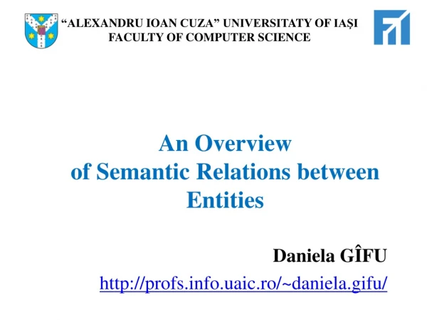 An Overview  of Semantic Relations between Entities Daniela G ÎFU