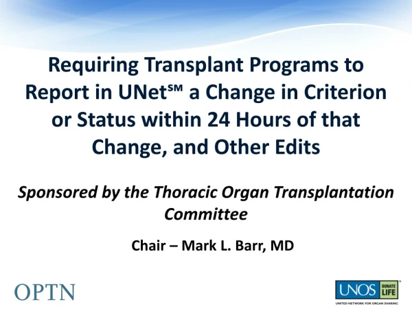 Sponsored by the Thoracic Organ Transplantation Committee
