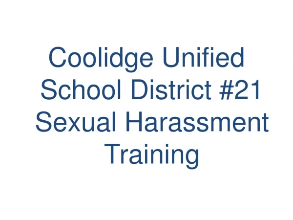 Coolidge Unified School District #21 Sexual Harassment Training