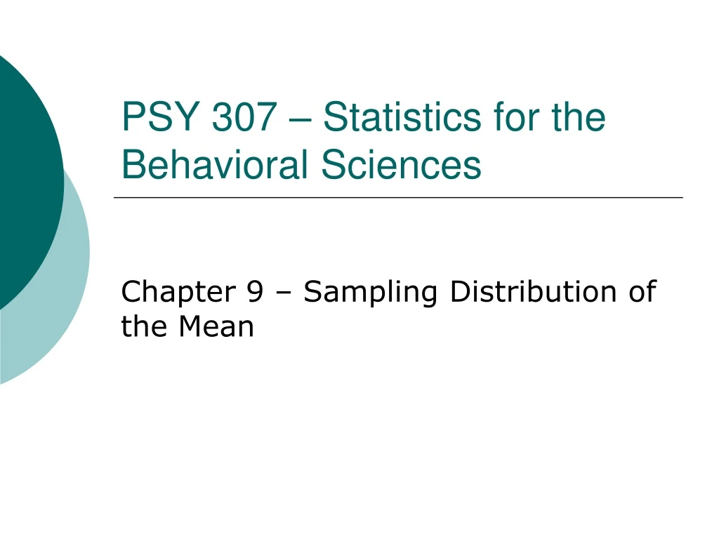 psy 307 statistics for the behavioral sciences