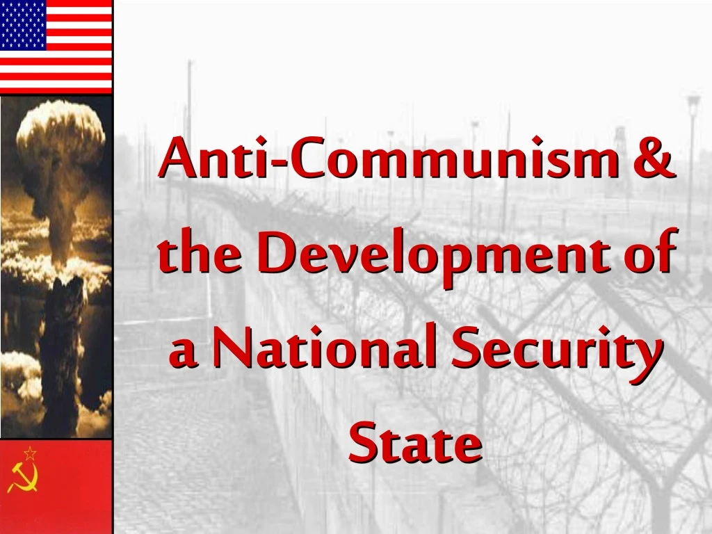 anti communism the development of a national