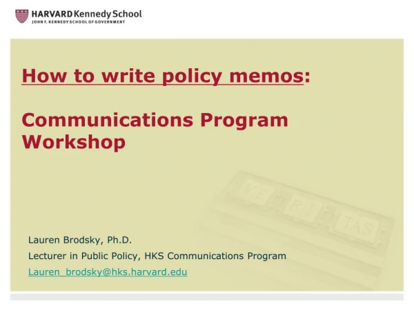 How to write policy memos : Communications Program Workshop