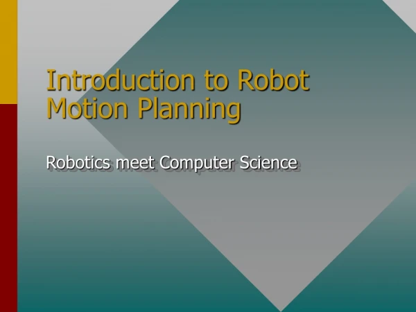 Introduction to Robot Motion Planning