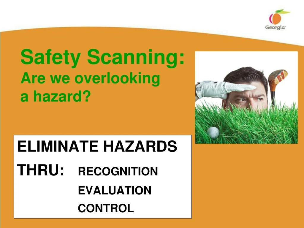 eliminate hazards thru recognition evaluation control