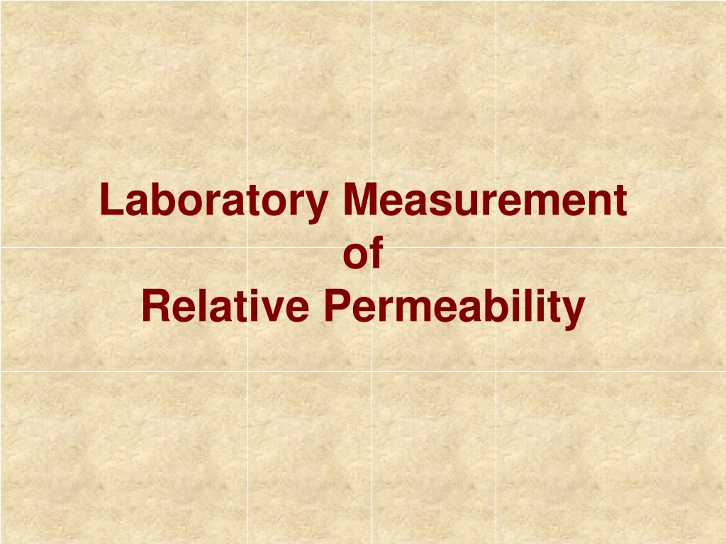 laboratory measurement of relative permeability