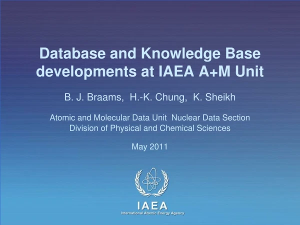 Database and Knowledge Base developments at IAEA  A+M Unit