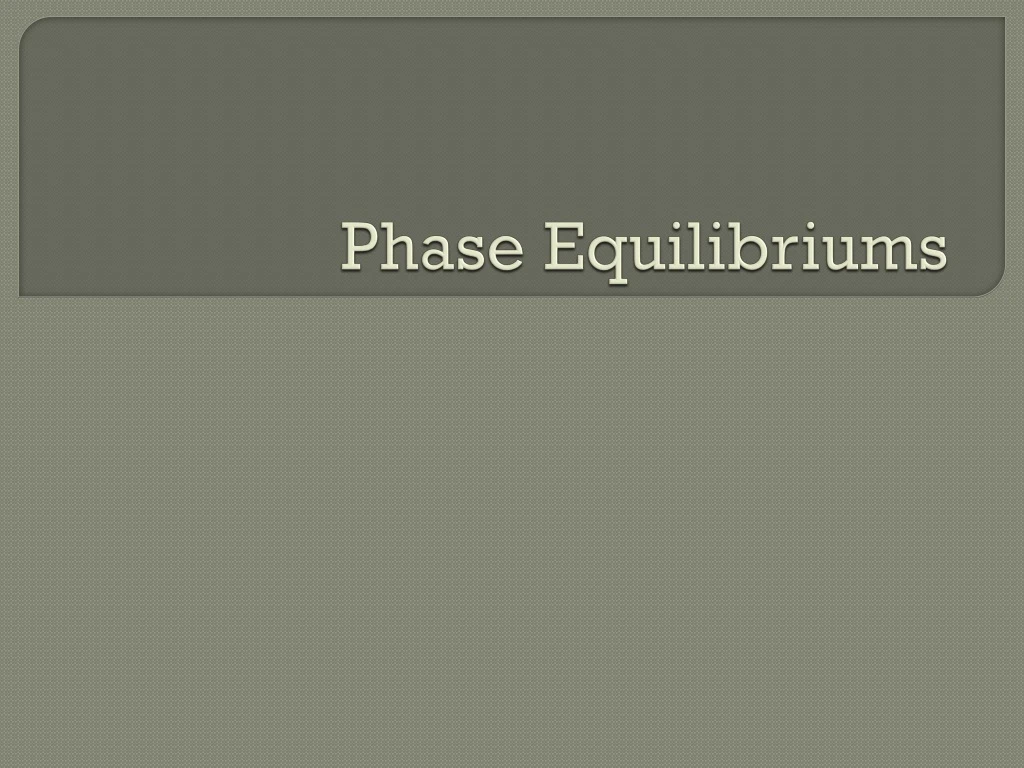 phase equilibriums