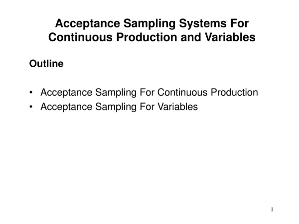 Acceptance Sampling Systems For Continuous Production and Variables