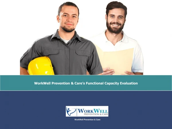 WorkWell Prevention &amp; Care’s Functional Capacity Evaluation