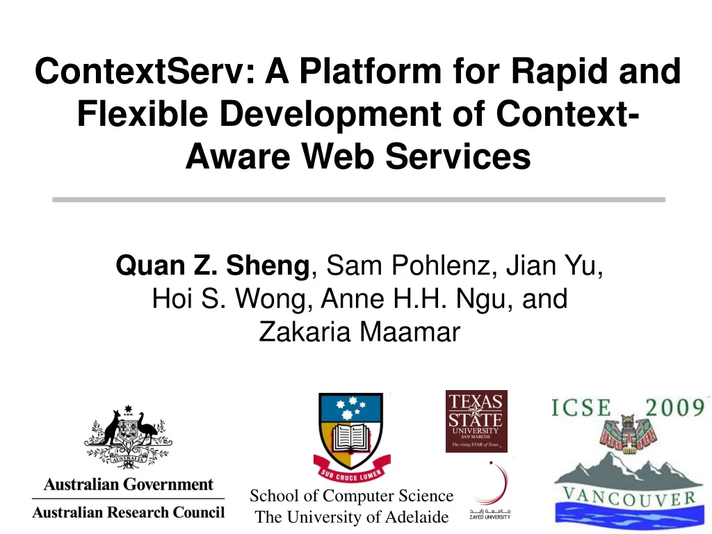 contextserv a platform for rapid and flexible development of context aware web services