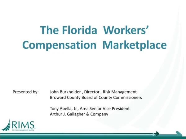 The Florida  Workers’ Compensation  Marketplace