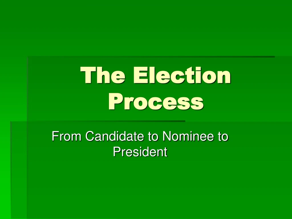 the election process