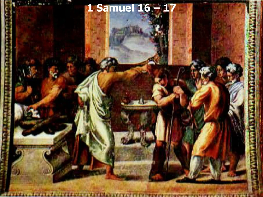 1 samuel 16 17