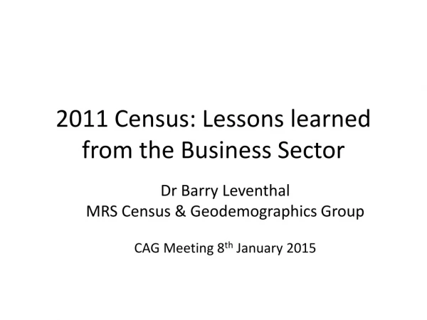 2011 Census: Lessons learned from the Business Sector