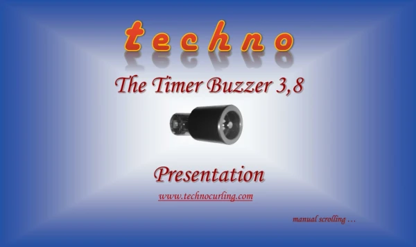 The Timer Buzzer 3,8 Presentation technocurling manual scrolling …