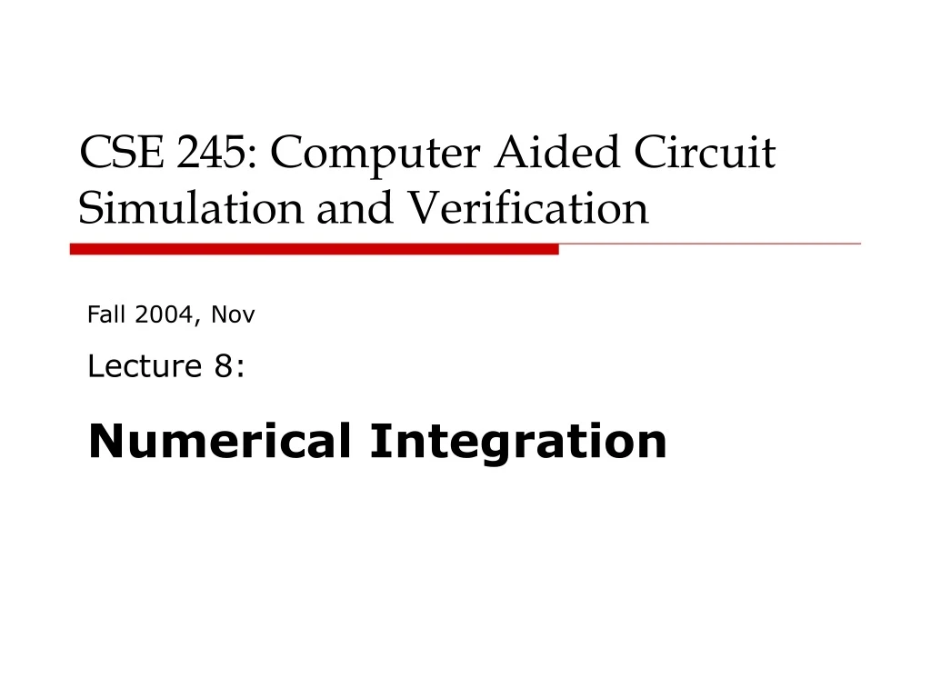 cse 245 computer aided circuit simulation and verification