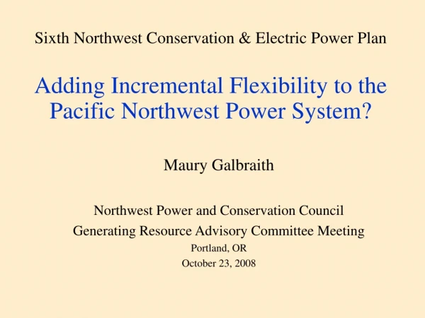 Maury Galbraith Northwest Power and Conservation Council