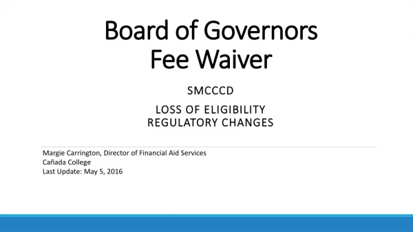 Board  of  Governors Fee Waiver