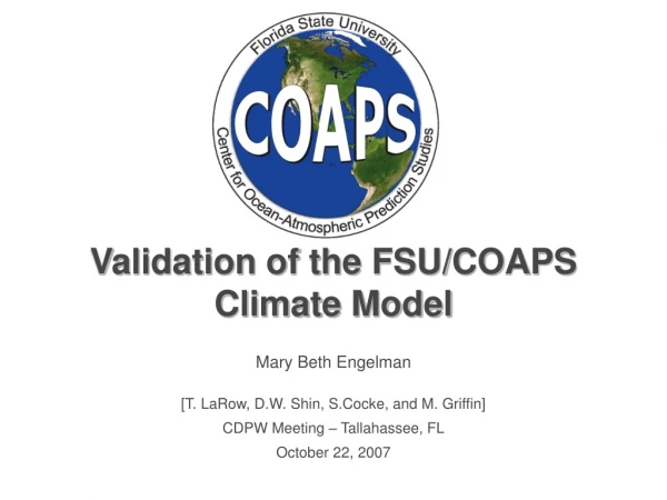 Validation of the FSU/COAPS Climate Model
