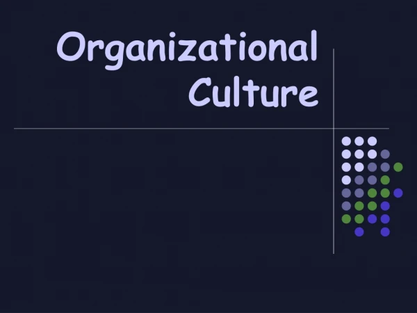 Organizational Culture