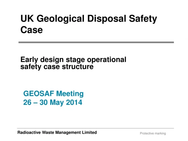 UK Geological Disposal Safety Case