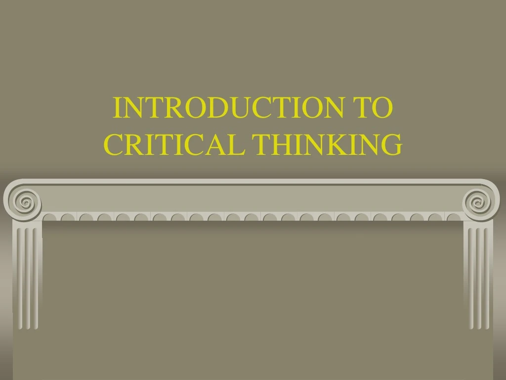 introduction to critical thinking