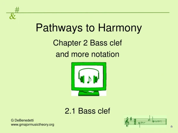 Pathways to Harmony