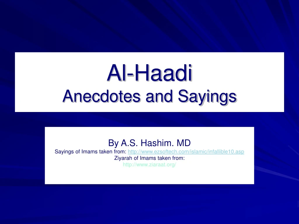 al haadi anecdotes and sayings