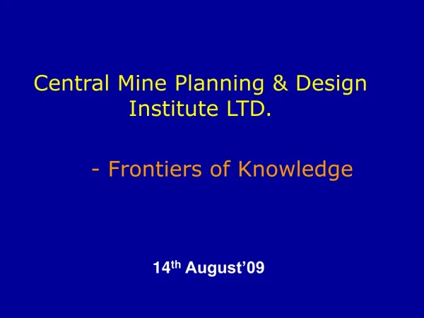 Central Mine Planning &amp; Design Institute LTD.