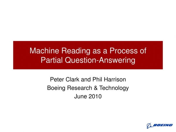 Machine Reading as a Process of Partial Question-Answering