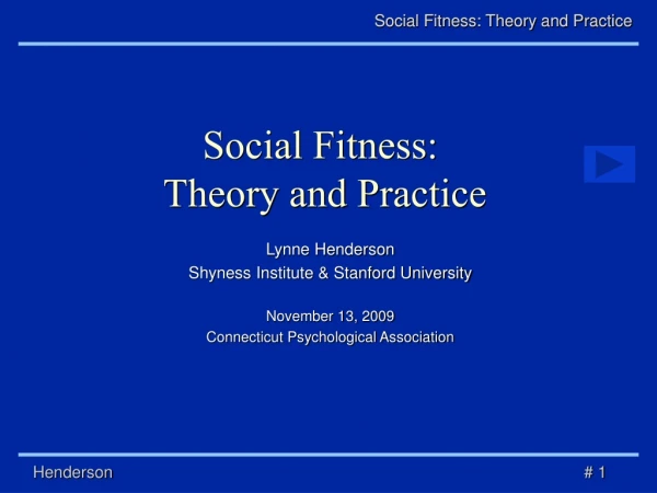 Social Fitness:  Theory and Practice