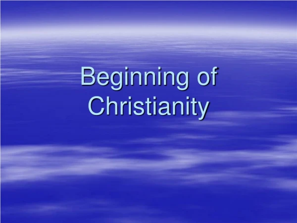 Beginning of Christianity