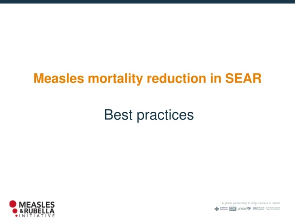 Measles mortality reduction in SEAR
