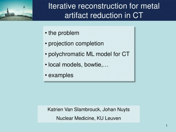Iterative reconstruction for metal artifact reduction in CT