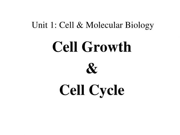 Unit 1: Cell &amp; Molecular Biology