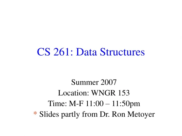 CS 261: Data Structures