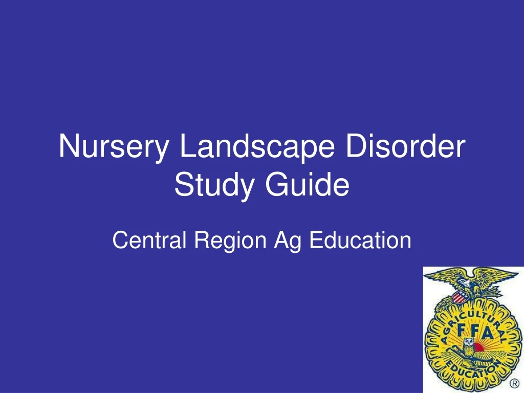nursery landscape disorder study guide