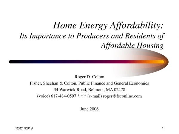 Home Energy Affordability: Its Importance to Producers and Residents of Affordable Housing