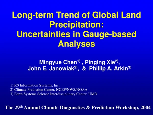 Long-term Trend of Global Land Precipitation:  Uncertainties in Gauge-based Analyses