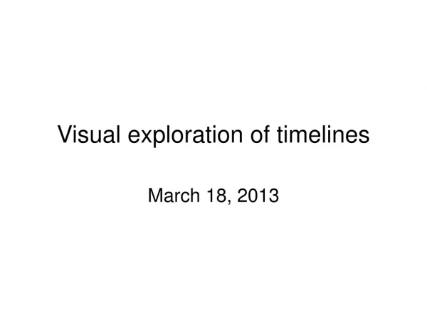 Visual exploration of timelines