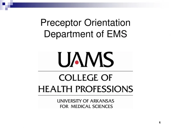 Preceptor Orientation Department of EMS