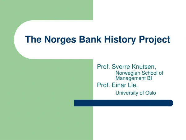 The Norges Bank History Project