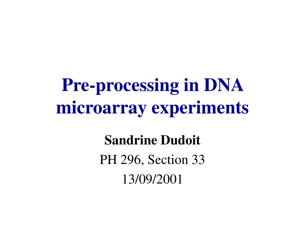 pre processing in dna microarray experiments