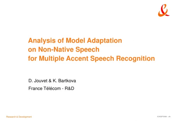 Analysis of Model Adaptation  on Non-Native Speech  for Multiple Accent Speech Recognition